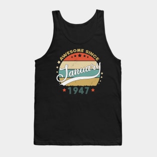 Awesome Since january 1947 Birthday Retro Sunset Vintage Funny Gift For Birthday Tank Top